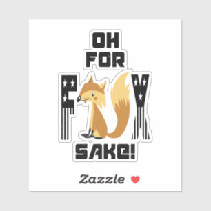 Pegatina  Ay Por Amor A Un Zorro Chiste Divertido De Zorro