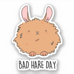 Pegatina Bad Hare Day Funny Rabbit Pun