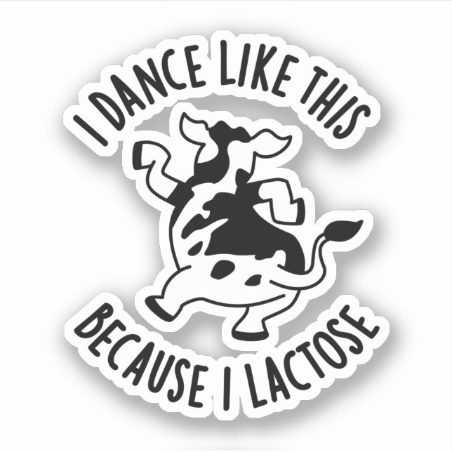 Pegatina Bailo Así Porque Lacté Groovy Cow Pun (Anverso)