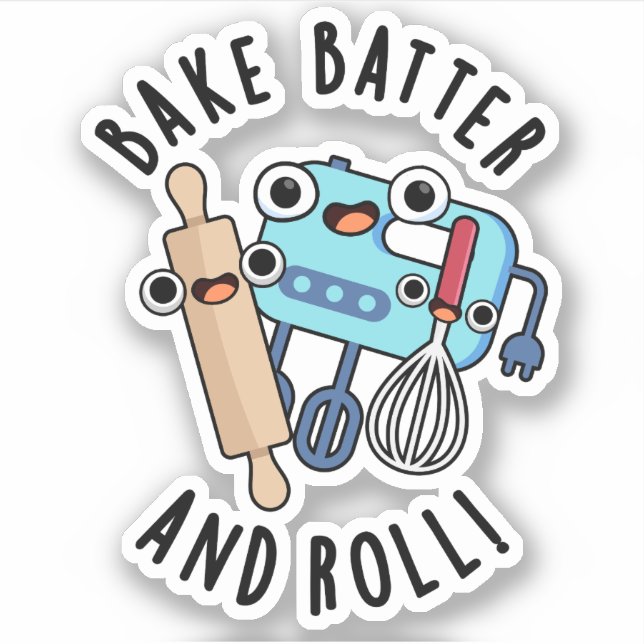 Pegatina Bake Batter And Rolly Funny Baking Pun (Anverso)