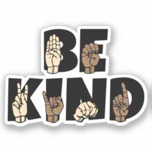 Pegatina Be Kind ASL American Rótulo Language