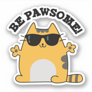 Pegatina Be Pawsome Funny Awesome Cat Pun