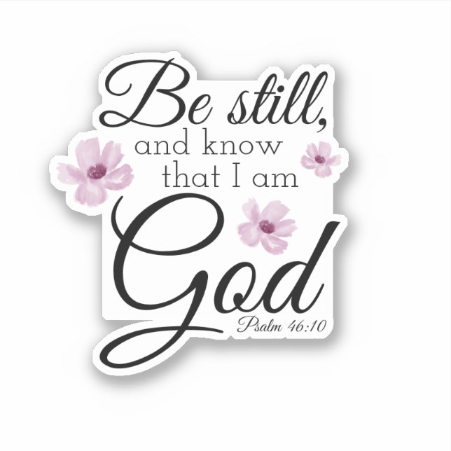 Pegatina Be Still Psalm 46:10 Acuarela Flores Púrpura (Anverso)