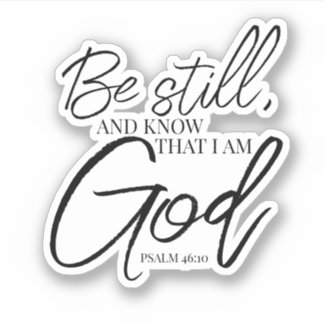 Pegatina Be Still Psalm 46:10 Escritura moderna