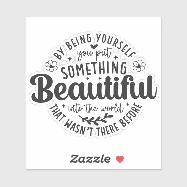 Pegatina Be Yourself Something Beautiful Quote-52912 (Hoja)