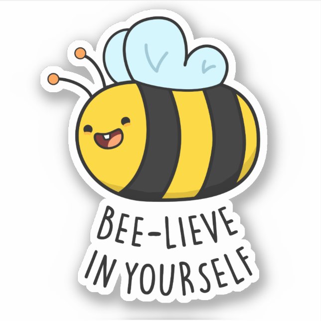 Pegatina Bee-lieve en Yourself Funny Bee Pun (Anverso)