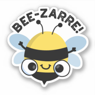 Pegatina Bee-zarre Funny Bizarre Bee Pun