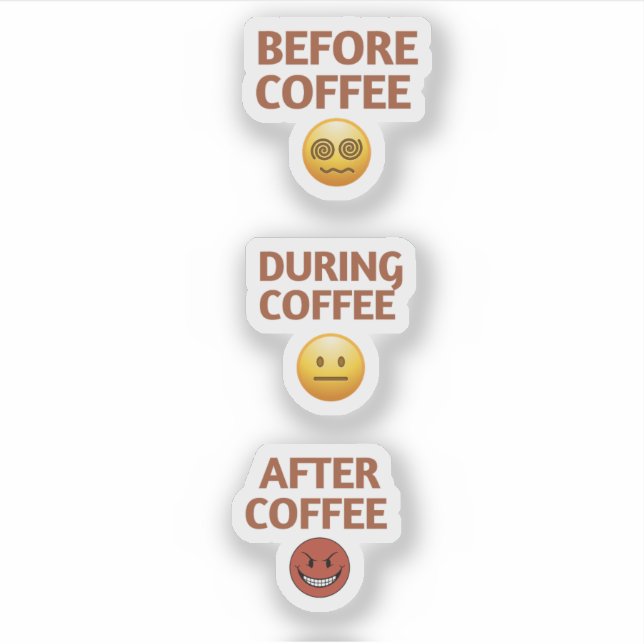Pegatina Before During After Coffee Mood Vector Art (Anverso)
