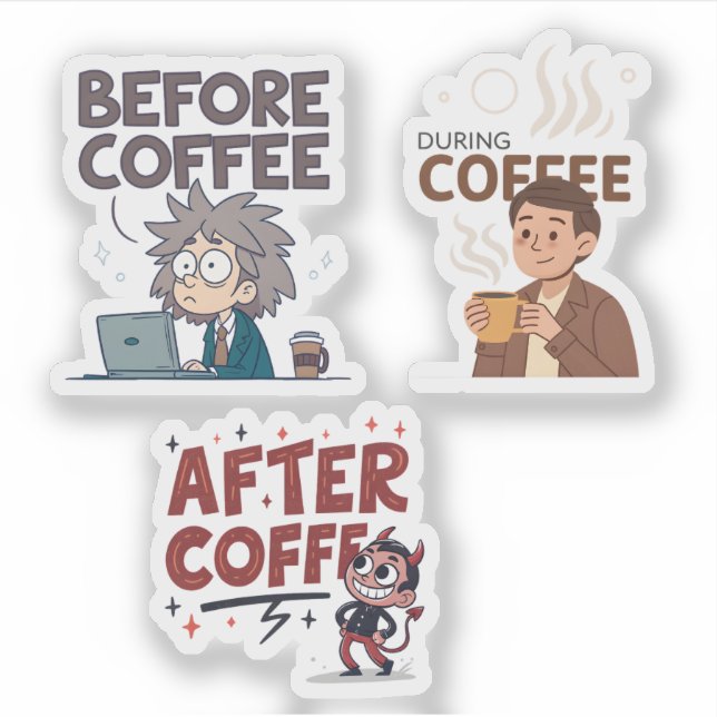 Pegatina Before During After Coffee Mood Vector Art (Anverso)