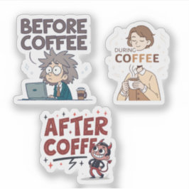 Pegatina Before During After Coffee Mood Vector Art