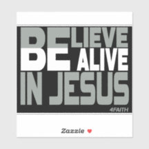 Believe in Jesus