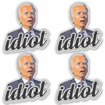 Biden es un idiota gracioso anti Biden Pro triunfo