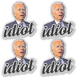 Pegatina Biden es un idiota gracioso anti Biden Pro triunfo