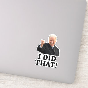 Pegatina Biden - ¡Lo hice!