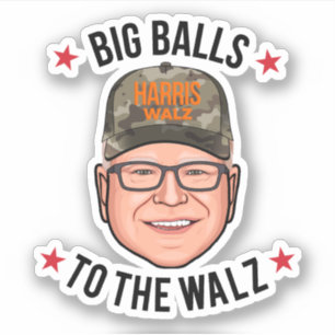 Pegatina Big Balls to the Walz