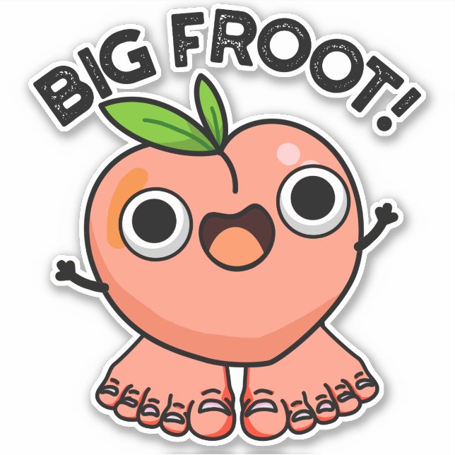 Pegatina Big Froot Funny Pun (Anverso)