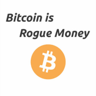 Pegatina Bitcoin es Rogue Money Vinyl