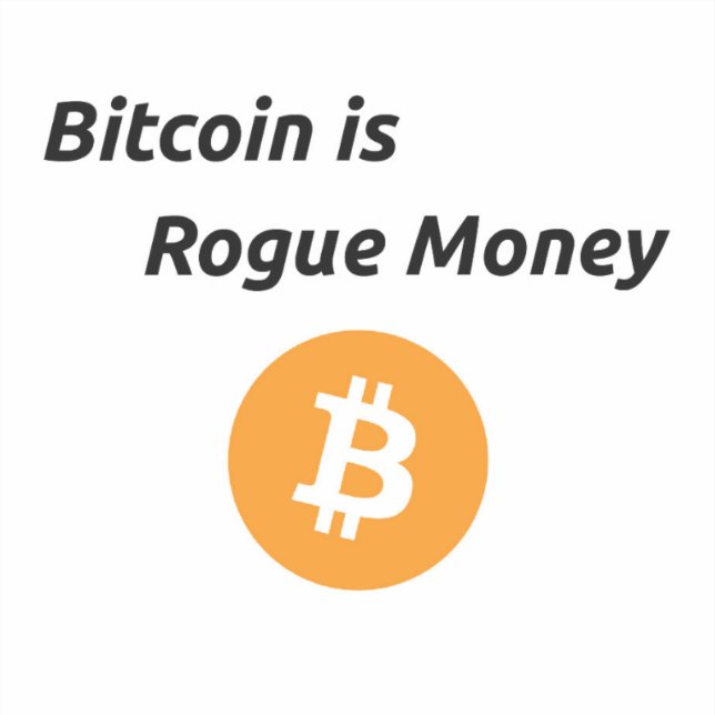 Pegatina Bitcoin es Rogue Money Vinyl (Anverso)