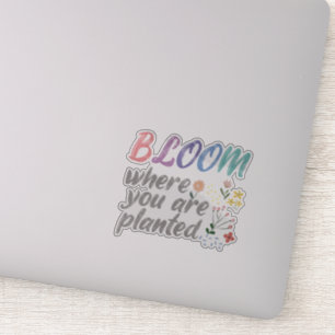 Pegatina Bloom donde te plantan