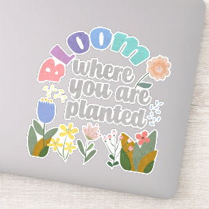 Pegatina Bloom donde te plantan