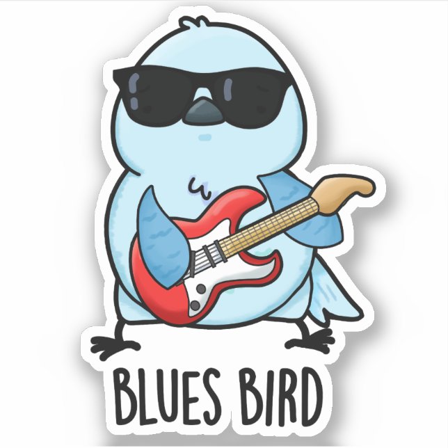 Pegatina Blues Bird Funny Bluebird Pun (Anverso)