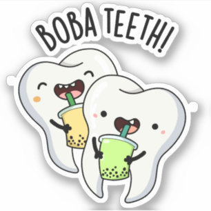 Pegatina Boba Teeth Funny Boba Tea Pun