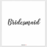 Pegatina Boda Bridesmaid 2023 Simple Personalizado Texto mí<br><div class="desc">Sencilla y fresca dama de honor pegatina de fondo blanco y negro. ¡Puede cambiar el texto y también los colores!</div>