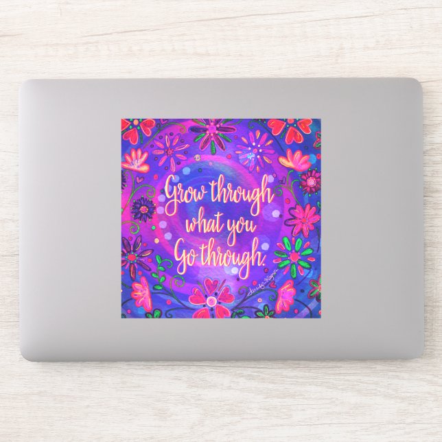 Pegatina Bonito Floral Crecer a través de lo que pasas (Ordenador)