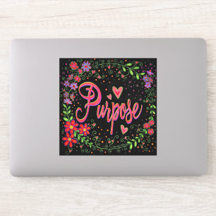 Pegatina Bonito Floral Inspirador Un propósito de palabra