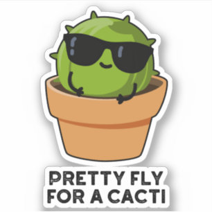 Pegatina Bonito Volar Por Cacti Funny Cactus Pun