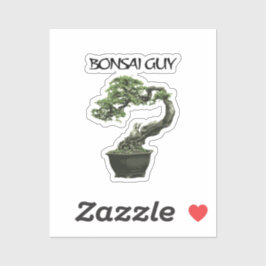 Pegatina Bonsai guy funny quote for bonsai lovers