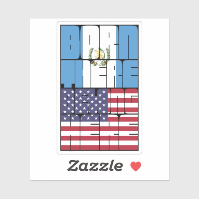 Pegatina Born Guatemala Belong American (Hoja)