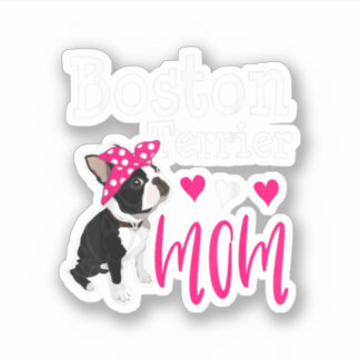 Pegatina Boston Terrier Dog Mom Owner Cute Funny