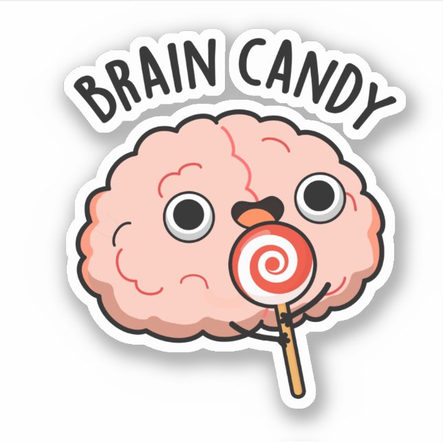 Pegatina Brain Candy Funny Brain Anatomy Pun (Anverso)