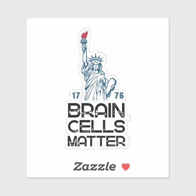 Pegatina Brain Cells Matter Statue of Liberty Anti Trump (Hoja)