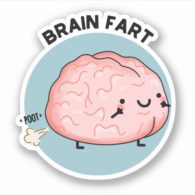 Pegatina Brain Fart Funny Anatomy Pun (Anverso)