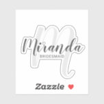 Pegatina Bridesmaids personalizadas de escritura moderna<br><div class="desc">Añada un toque personal a su boda con un pegatina de corte personalizado personalizado para damas de honor. Este pegatina presenta el nombre personalizado de la dama de honor en el estilo de letra de escritura moderno gris y monograma en el estilo de letra de escritura moderno gris claro como...</div>
