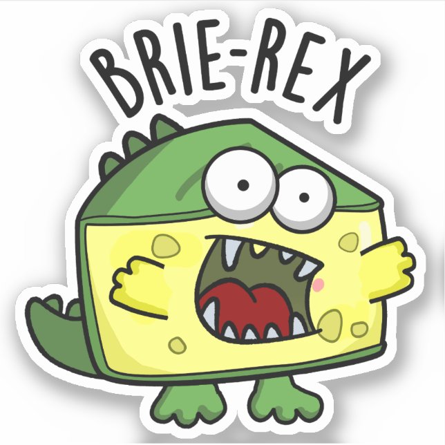 Pegatina Brie-rex Funny Cheese TRex Pun (Anverso)