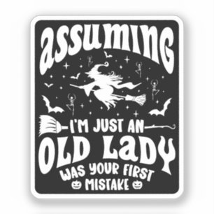 Pegatina Bruja divertida asumiendo que soy sólo un humor de