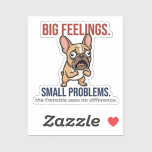 Pegatina Bulldog Francés Divertido Grandes Sentimientos Peq