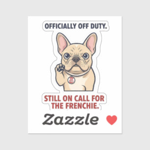 Pegatina Bulldog Francés Fuera de Servicio Pero Todavía de 