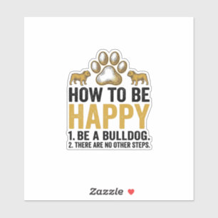 Pegatina Bulldog Frase Feliz Grabado Vintage Amante Perros