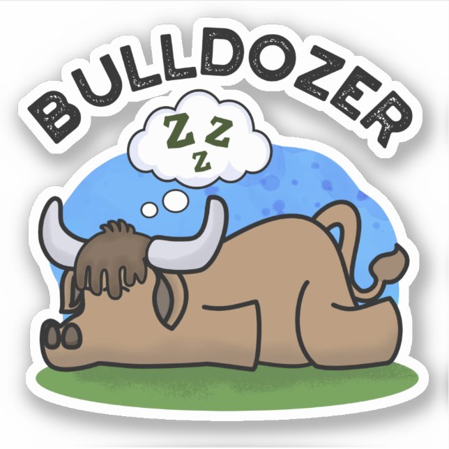 Pegatina Bulldozer Funny Animal Bull Pun (Anverso)