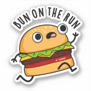 Pegatina Bun On The Run Funny Burger Pun