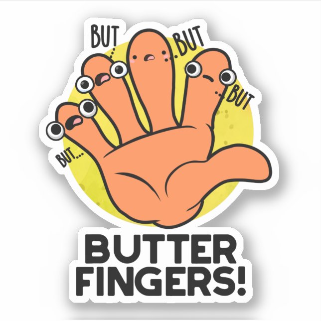 Pegatina Butter Fingers Funny Anatomy Pun (Anverso)