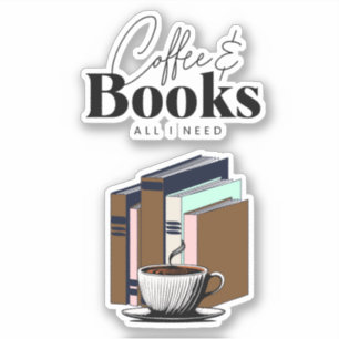 Pegatina Café y libros es todo lo que necesito