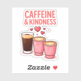 Pegatina Caffeine & Kindness Sticker