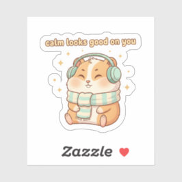 Pegatina Calm Looks Good On You – Cute Hamster Sticker 