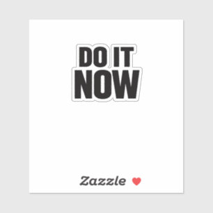 Pegatina Camiseta de cita motivacional 'Hazlo Ahora' Inspir