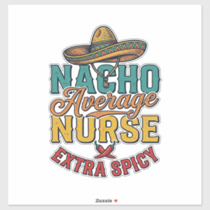 Pegatina Camiseta de enfermera divertida Nacho Average Nurs